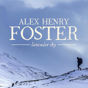 Première SFCC ! Nouveau vidéoclip d'Alex Henry Foster pour Lavender Sky