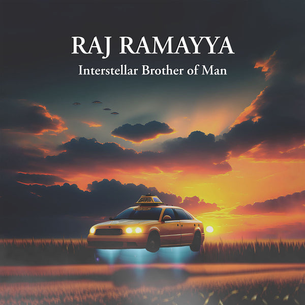 "Interstellar Brother of Man" de Raj Ramayya - Single [Téléchargement numérique]